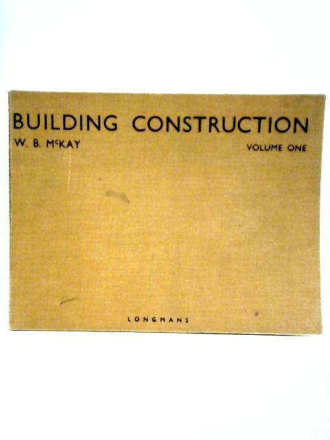 Building Construction. Volume One