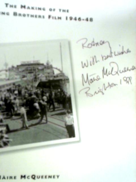 "Brighton Rock" Picture Book: The Making of the Boulting Brothers Film, 1946-48
