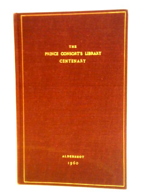 The Prince Consort's Library Aldershot 1860-1960