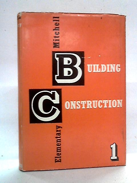 Mitchell's Elementary Building Construction