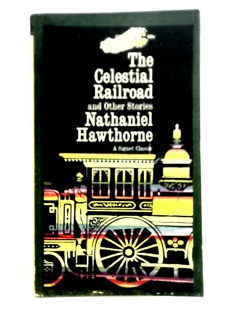 The Celestial Railroad and Other Stories