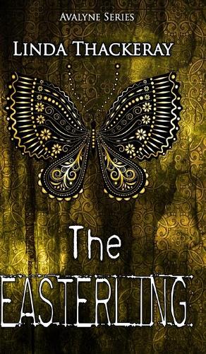 The Easterling (The Legends of Avalyne Book 2)