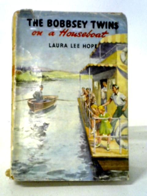 The Bobbsey Twins On A Houseboat