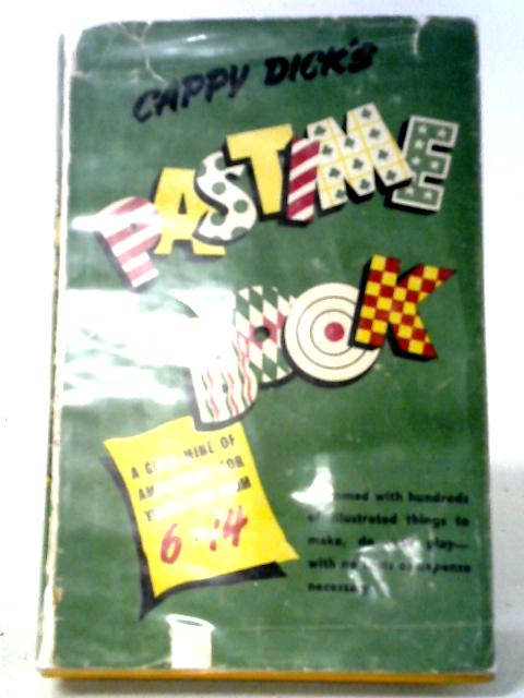 Cappy Dick's Pastime Book for Boys & Girls