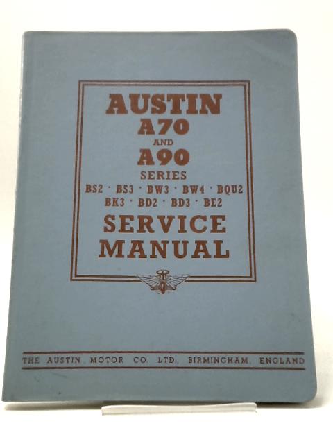 Austin A70 and A90 Series Service Manual