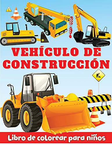 Libro de Colorear para Ninos Vehiculo de Construccion