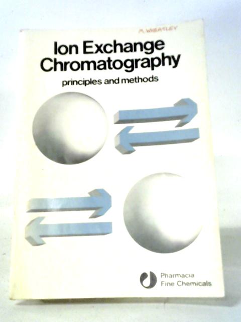 Ion Exchange Chromatography: Principles and Methods
