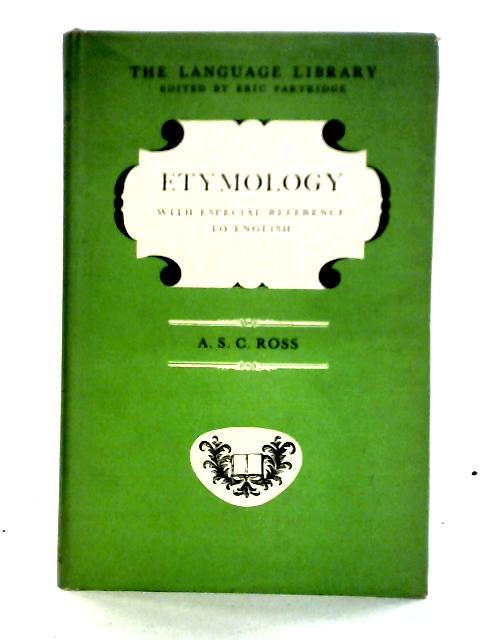 Etymology, With Especial Reference To English (Language Library)
