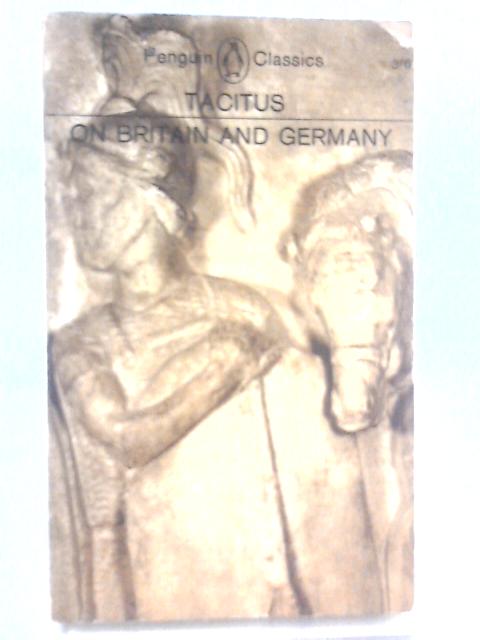 Tacitus on Britain and Germany