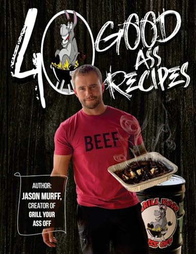 40 Good Ass Recipes