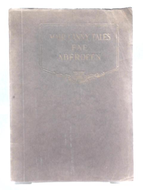 Mair Canny Tales Fae Aberdeen