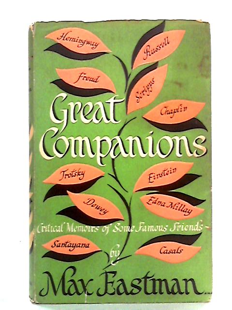 Great Companions: Critical Memoirs of some Famous Friends