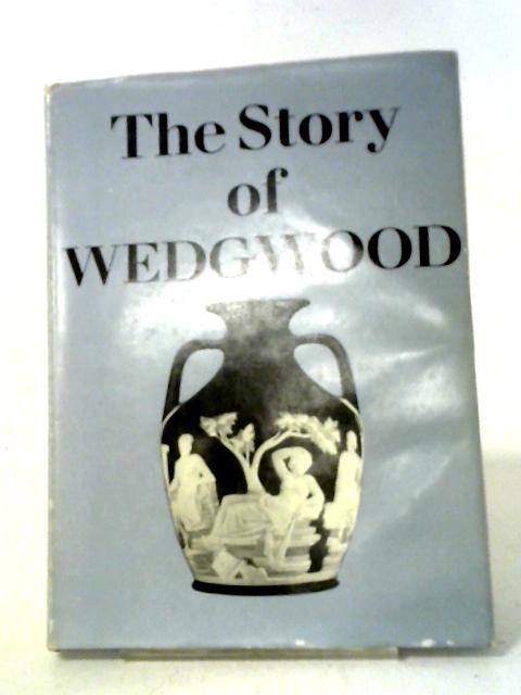 The Story Of Wedgwood.
