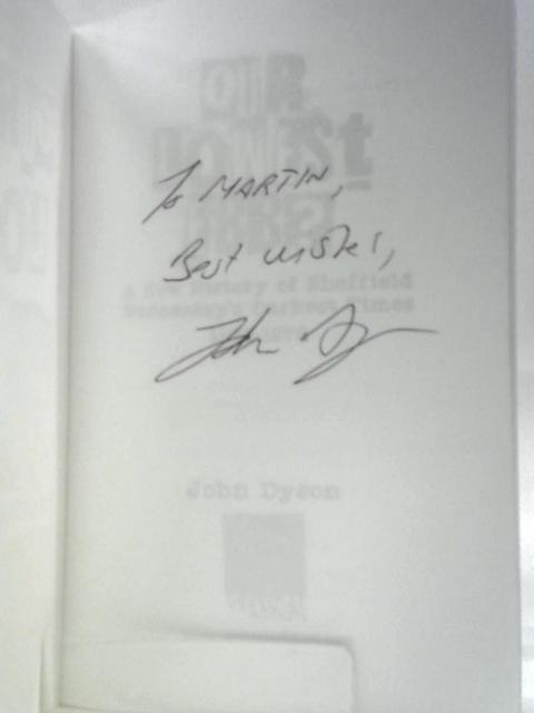 Our Lowest Ebb? (Our Lowest Ebb?: A New History Of Sheffield Wednesday's Darkest Times: 1973-1976)