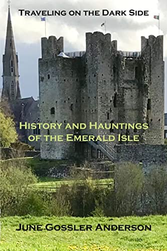 History and Hauntings of the Emerald Isle