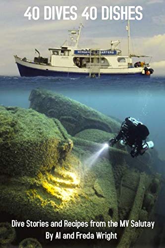 40 Dives, 40 Dishes: Dive Stories and Recipes from the MV Salutay