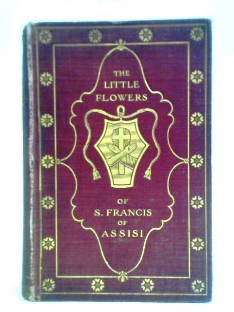 The Little Flowers Of St. Francis Of Assisi