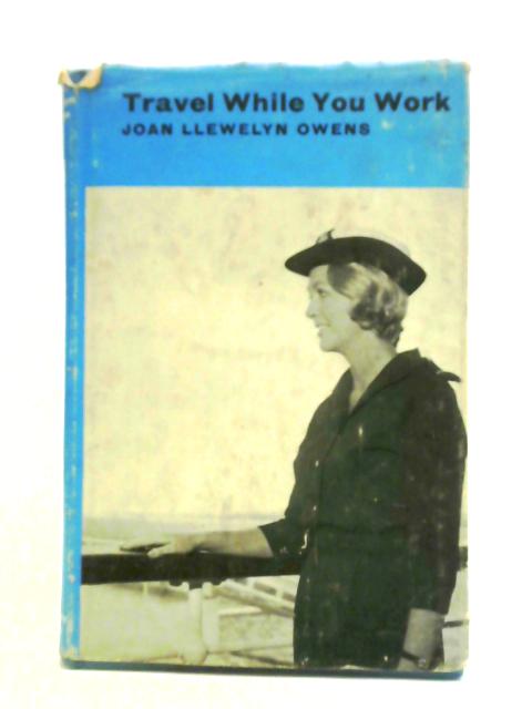 Travel While you Work