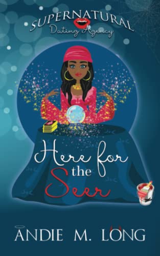 Here for the Seer (Supernatural Dating Agency)