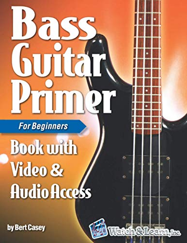 Bass Guitar Primer Book for Beginners with Online Video Audio Access