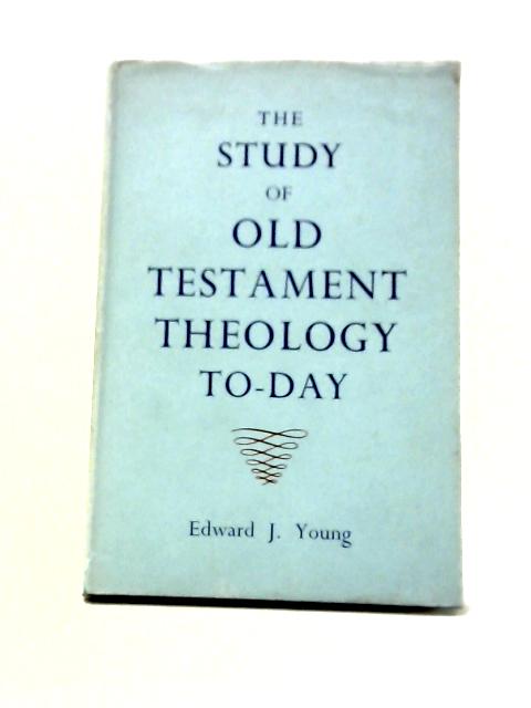 The Study of Old Testament Theology Today