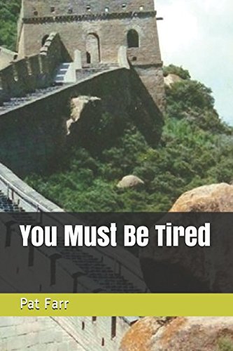 You Must Be Tired