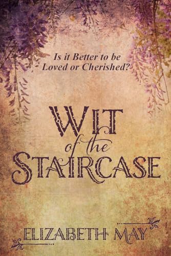 Wit of the Staircase: A Sweet Gay Regency Romance