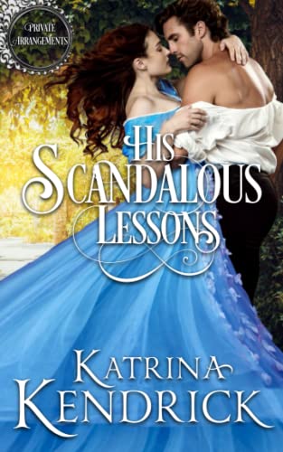 His Scandalous Lessons (Private Arrangements)