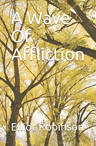 A Wave Of Affliction