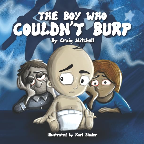 The Boy Who Couldn't Burp