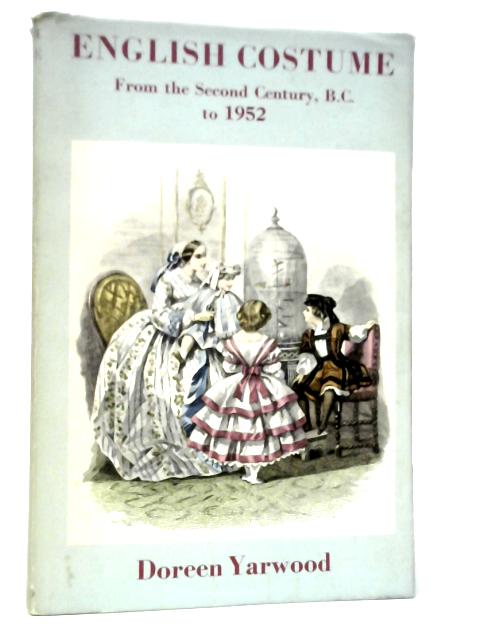 English Costume from the Second Century B.C.-1952