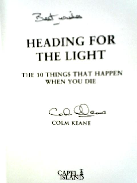 Heading for the Light: The 10 Things That Happen When You Die