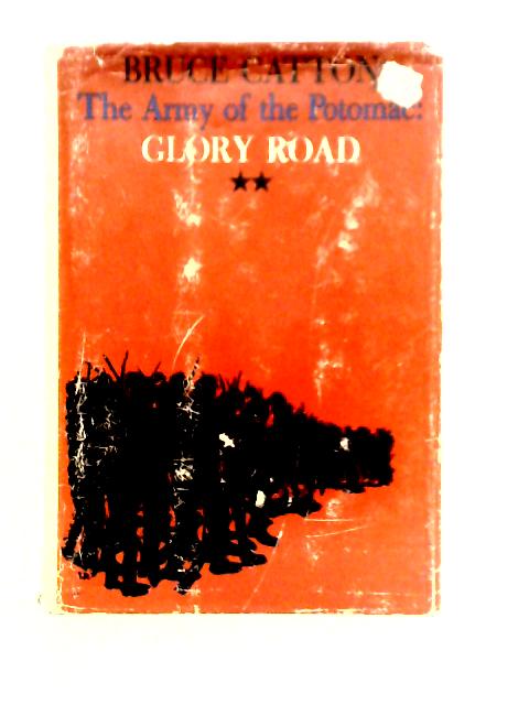 The Army of the Potomac: Glory Road