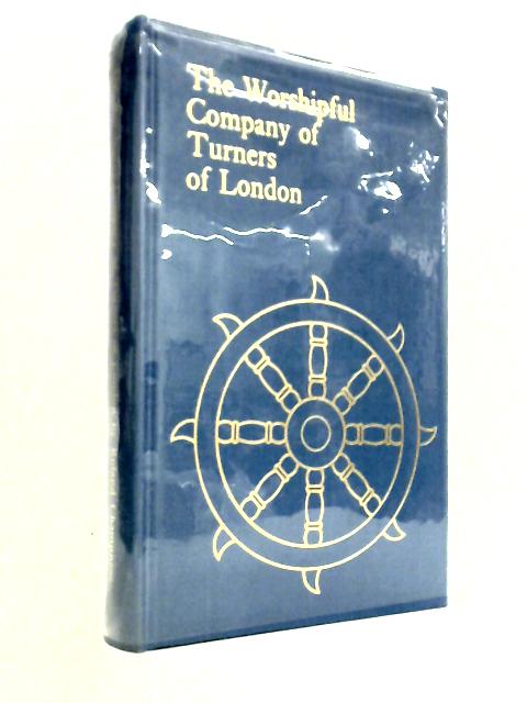 The Worshipful Company of Turners of London