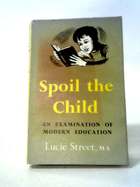 Spoil The Child