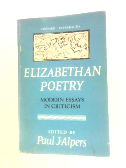 Elizabethan Poetry: Modern Essays In Criticism