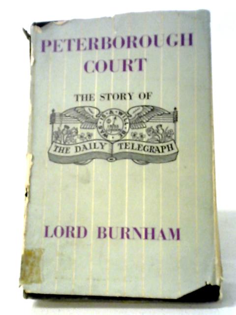 Peterborough Court: The Story of The Daily Telegraph