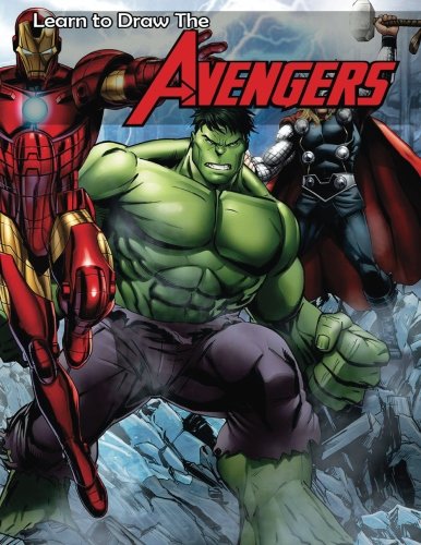 Learn to Draw the Avengers: How to Draw Avengers