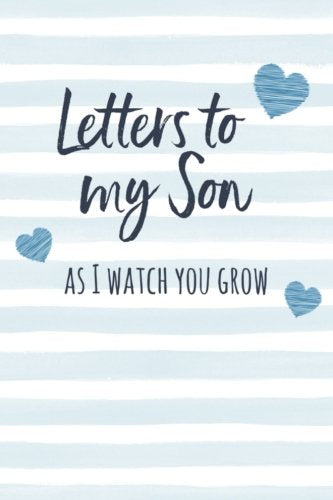 Letters to My Son Writing Journal Lined Notebook Journal to Write In Blank x pages