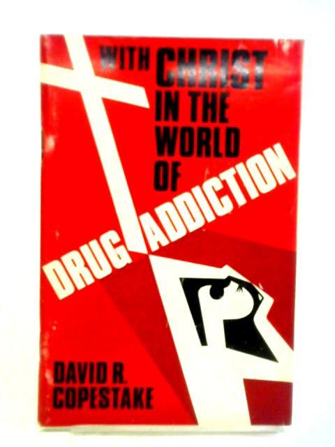 With Christ In the World of Drug Addiction