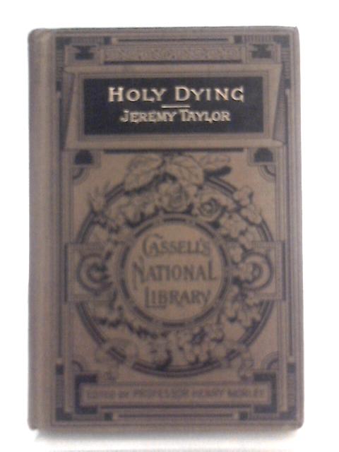 Holy Dying, Volume I.