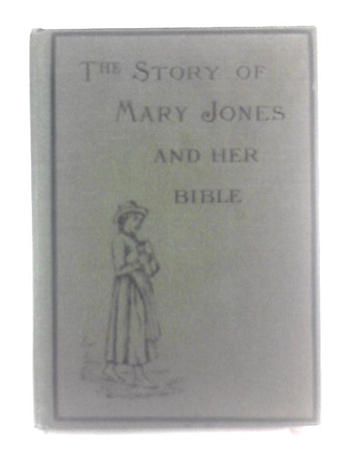 The Story Of Mary Jones And Her Bible