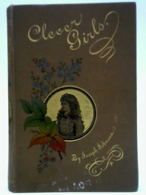 Clever Girls of our Time and How They Became Famous Women
