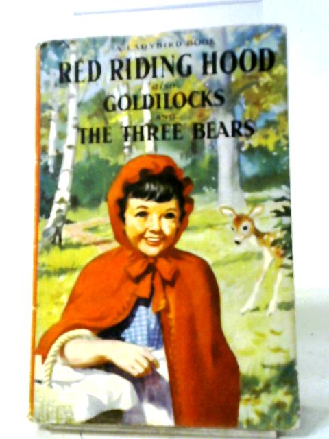 Red Riding Hood, Also Goldilocks And The Three Bears (Ladybird Books)