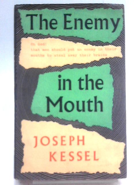 The Enemy In The Mouth: An Account Of Alcoholics Anonymous
