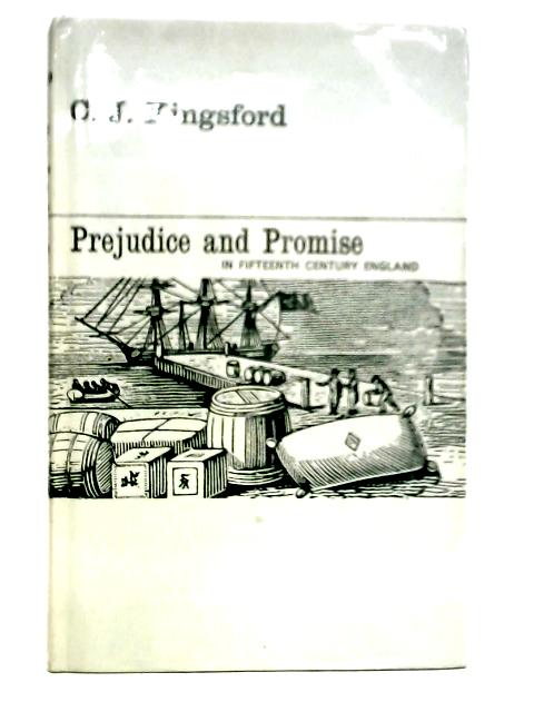 Prejudice and Promise In Fifteenth Century England