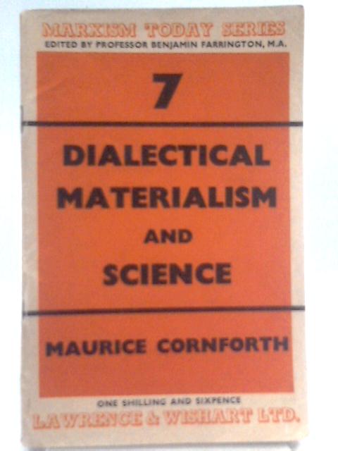 Dialectical Materialism and Science Marxism Today series