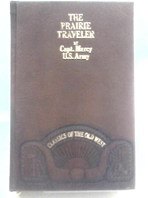The Prairie Traveler, A Hand-Book for Overland Expeditions