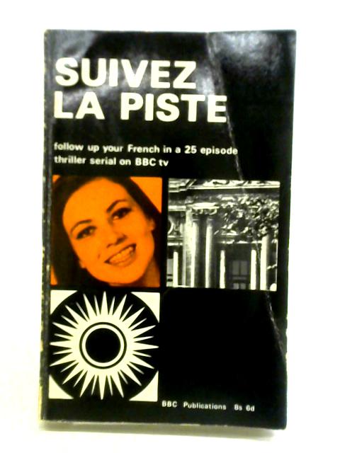 Suivez La Piste: Follow Up Your French In A 25-episode Thriller Serial On BBC Tv.