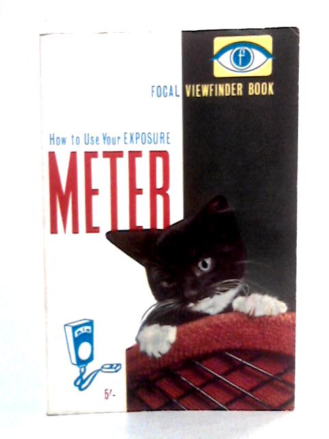 How to Use Your Exposure Meter